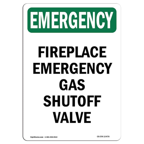 Safety Sign, OSHA EMERGENCY, 5" Height, Fireplace Gas Shutoff Valve, Portrait, 10PK
